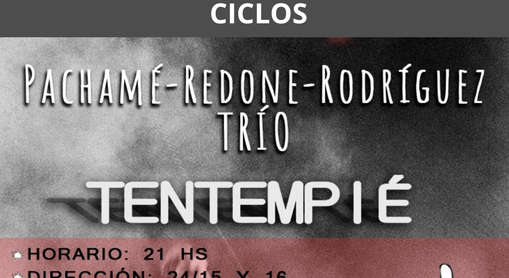 Rock en 25 de Mayo: Pachamé- Redone- Rodríguez Trio y Tentempié se presentan en Ciclos