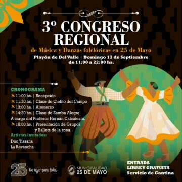 La Municipalidad invita al 3° Congreso Regional de Música y Danzas folclóricas en 25 de Mayo.