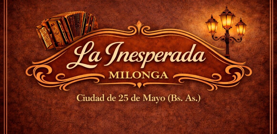 La milonga "La Inesperada" llega a 25 de Mayo: El abrazo como acto de resistencia